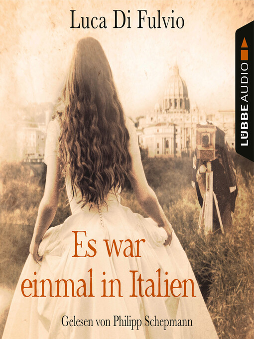 Title details for Es war einmal in Italien by Luca Di Fulvio - Available